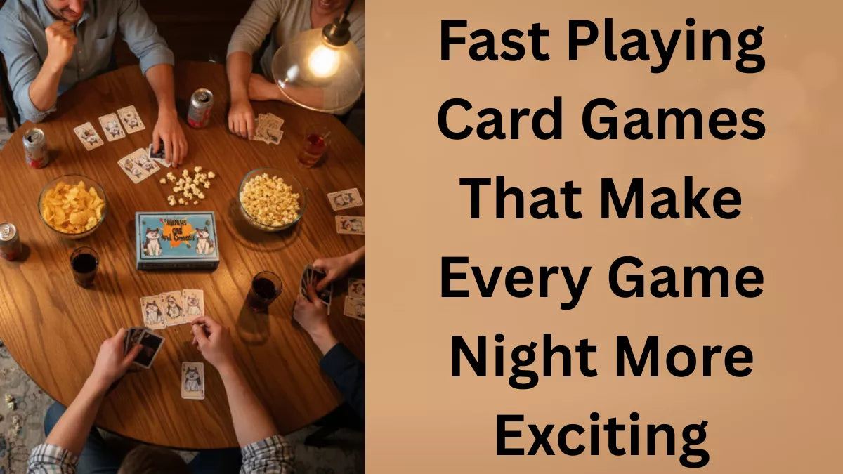 Fast Playing Card Games That Make Every Game Night More Exciting